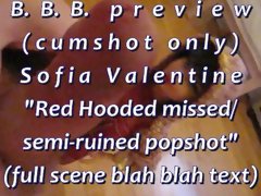BBB preview: Sofia Valentine "Red Hooded Semi-Ruined"(cum only)AVI noSloMo