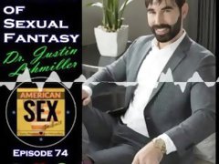 The Science of Sexual Fantasy - American Sex Podcast
